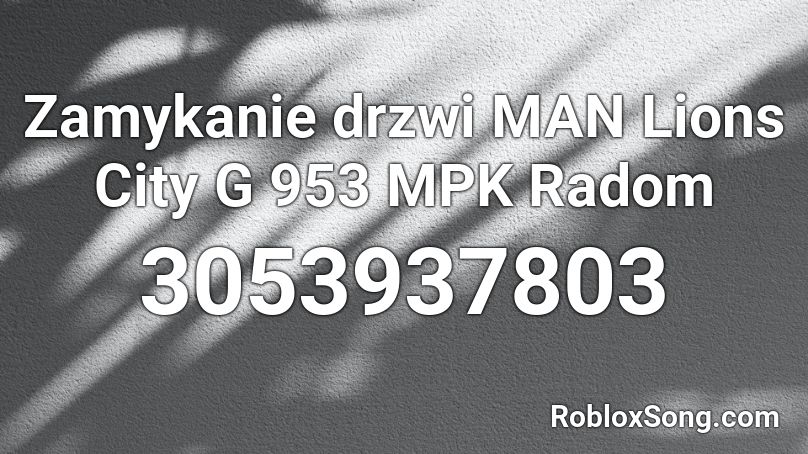 Zamykanie drzwi MAN Lions City G 953 MPK Radom Roblox ID