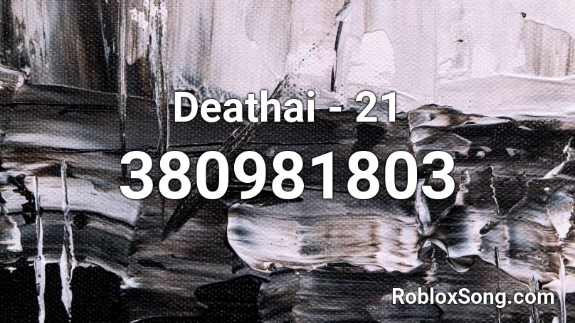 Deathai - 21 Roblox ID