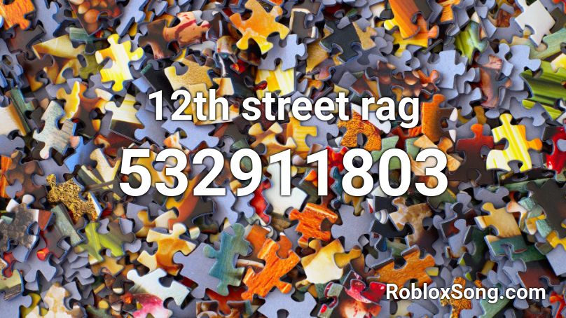 12th street rag Roblox ID