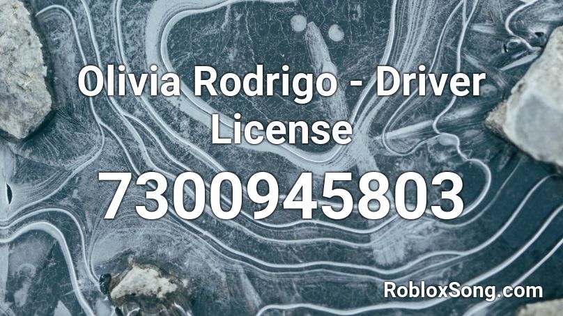 Olivia Rodrigo - Driver License Roblox ID
