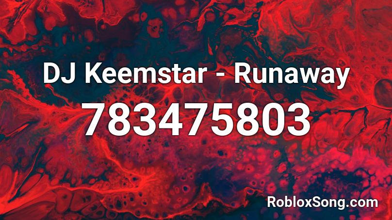 DJ Keemstar - Runaway Roblox ID