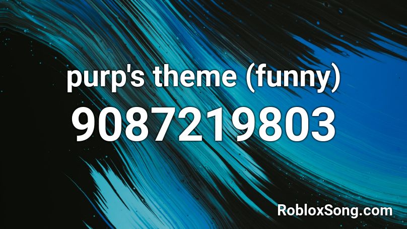 purp's theme (funny) Roblox ID