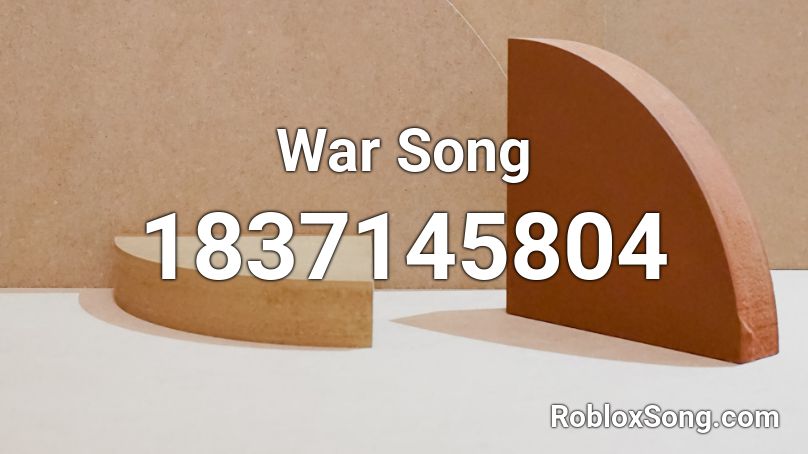 War Song Roblox ID