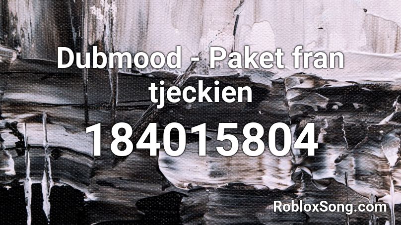 Dubmood - Paket fran tjeckien Roblox ID