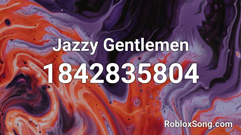Jazzy Gentlemen Roblox ID
