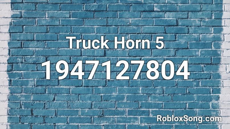 Truck Horn 5 Roblox ID