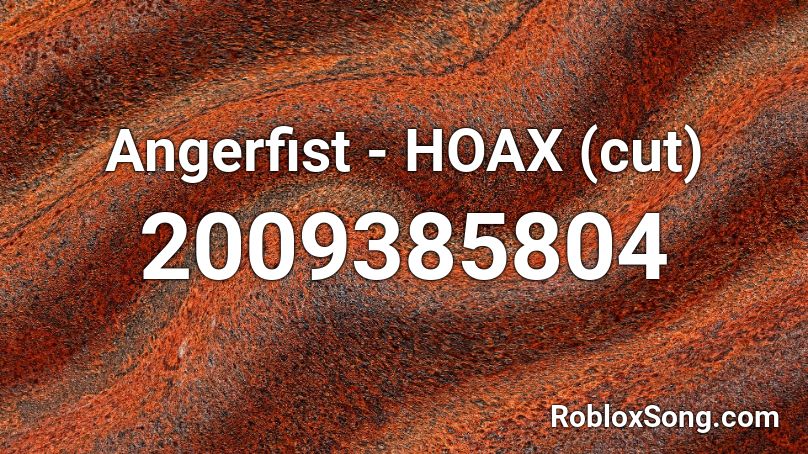 Angerfist - HOAX (cut) Roblox ID