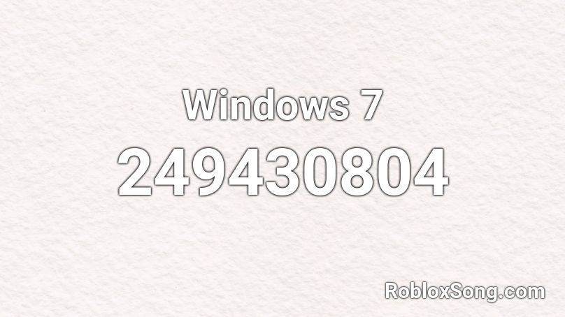 Windows 7 Roblox ID