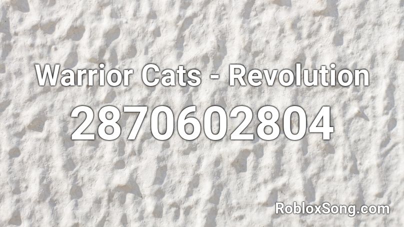 Warrior Cats - Revolution Roblox ID
