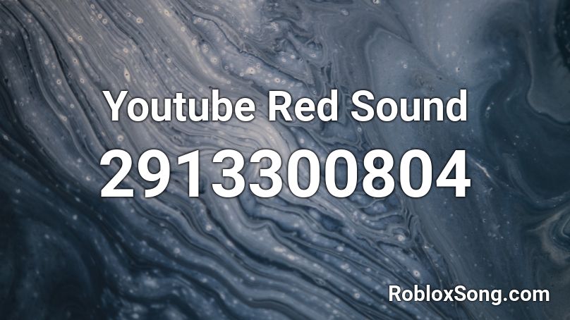 Youtube Red Sound Roblox ID