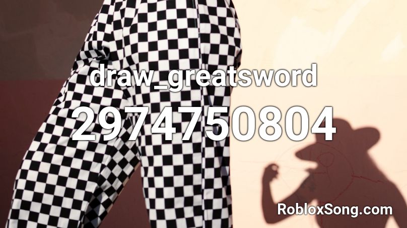 draw_greatsword Roblox ID