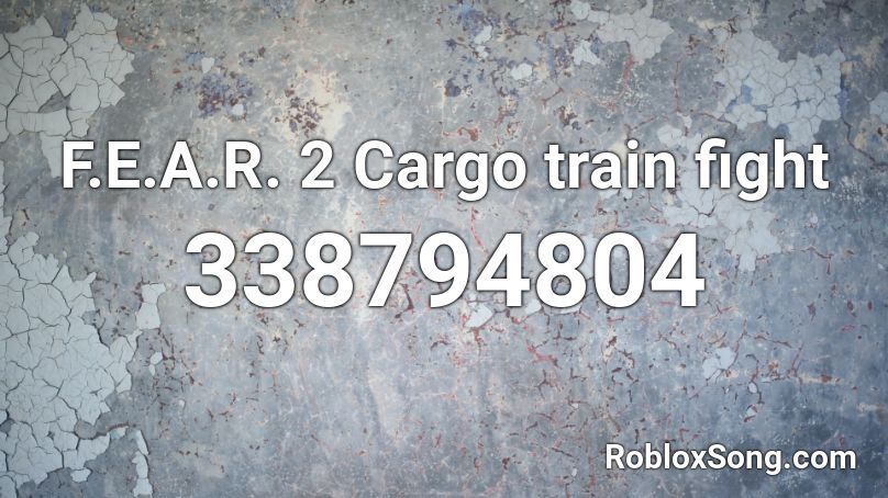 F.E.A.R. 2 Cargo train fight Roblox ID