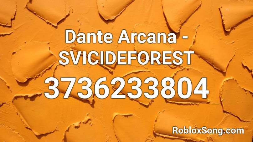 Dante Arcana - SVICIDEFOREST Roblox ID