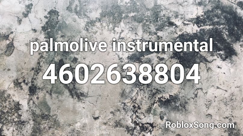 palmolive instrumental Roblox ID