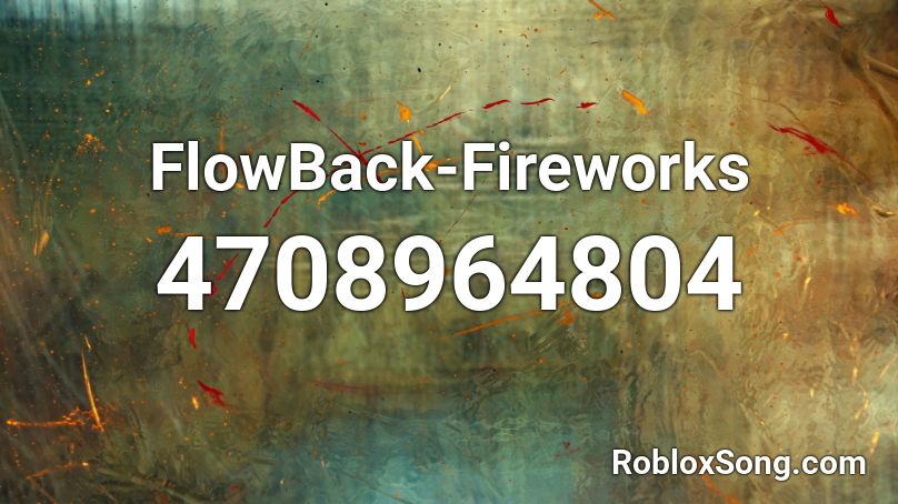 FlowBack-Fireworks Roblox ID