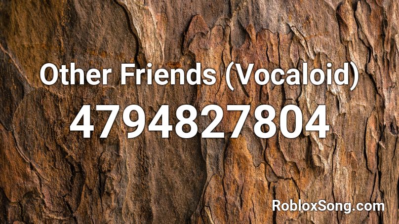 Other Friends Roblox Id Roblox Music Codes - die young roblox id song