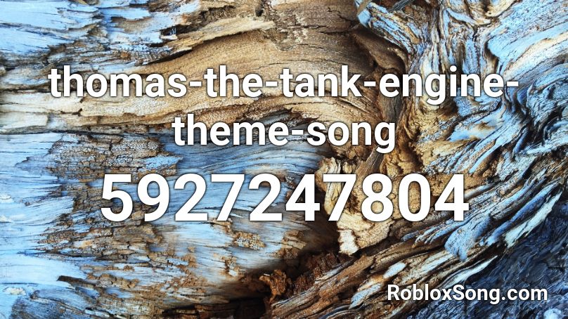 Thomas The Tank Engine Theme Song Roblox Id Roblox Music Codes - roblox thomas the tank engine song id