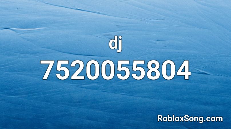 dj Roblox ID