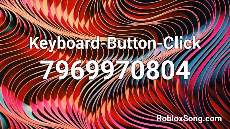 Keyboard-Button-Click Roblox ID