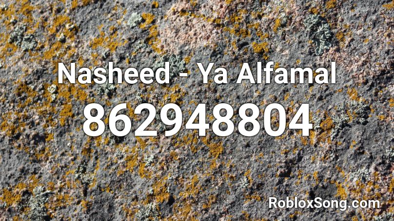 Nasheed - Ya Alfamal Roblox ID