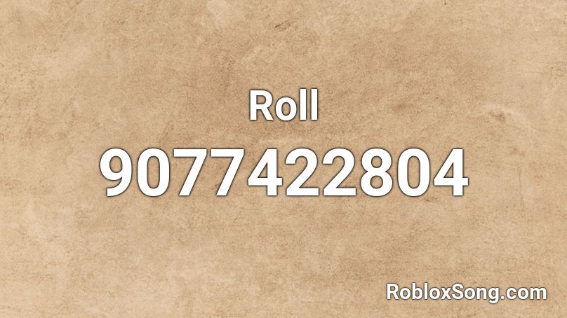 Roll Roblox ID