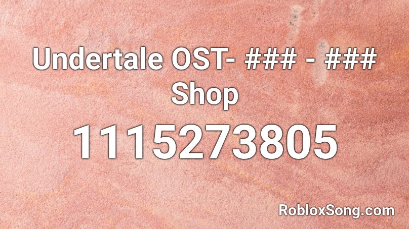 Undertale OST- ### - ### Shop Roblox ID