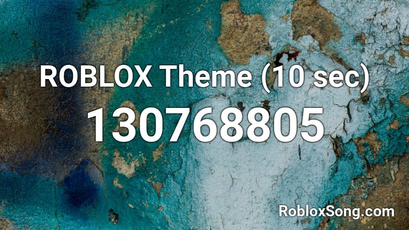 ROBLOX Theme (10 sec) Roblox ID