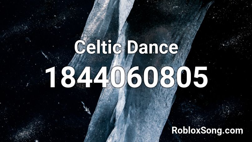 Celtic Dance Roblox ID