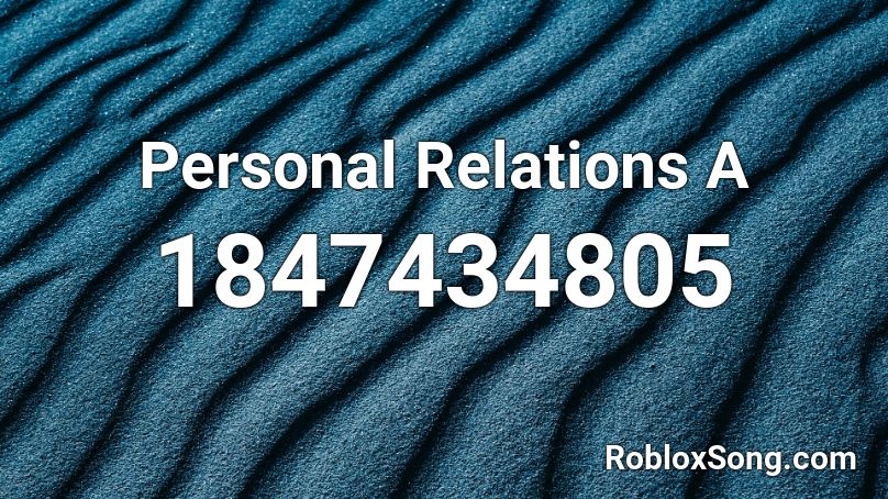 Personal Relations A Roblox ID