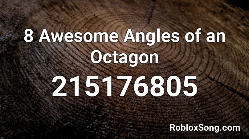 8 Awesome Angles of an Octagon Roblox ID