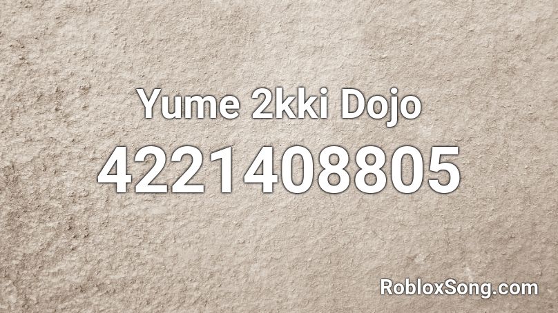 Yume 2kki Dojo Roblox ID