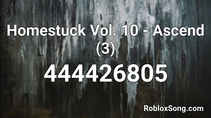 Homestuck Vol. 10 - Ascend (3) Roblox ID