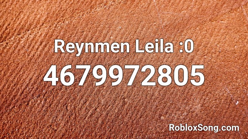 Reynmen Leila :0 Roblox ID