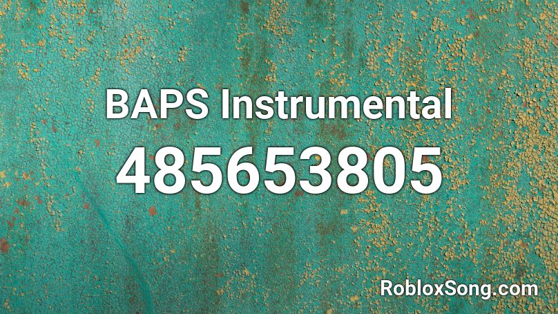 BAPS Instrumental Roblox ID