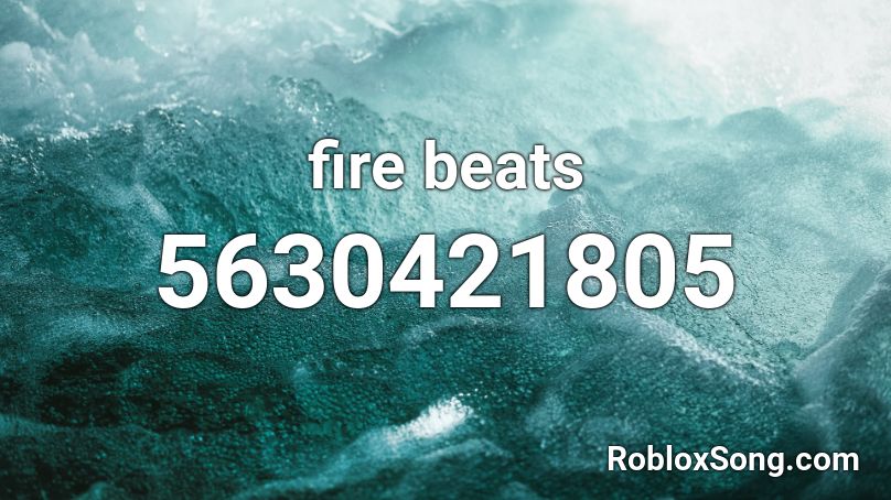 fire beats Roblox ID