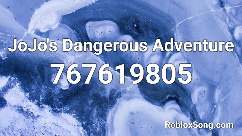 JoJo's Dangerous Adventure Roblox ID