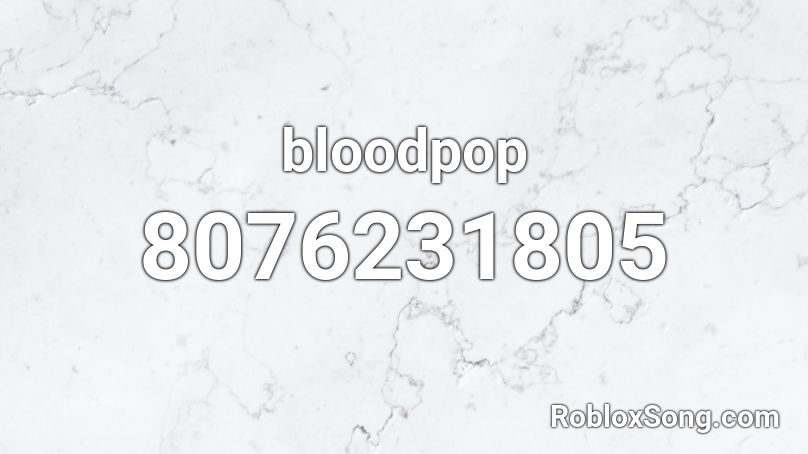 bloodpop Roblox ID