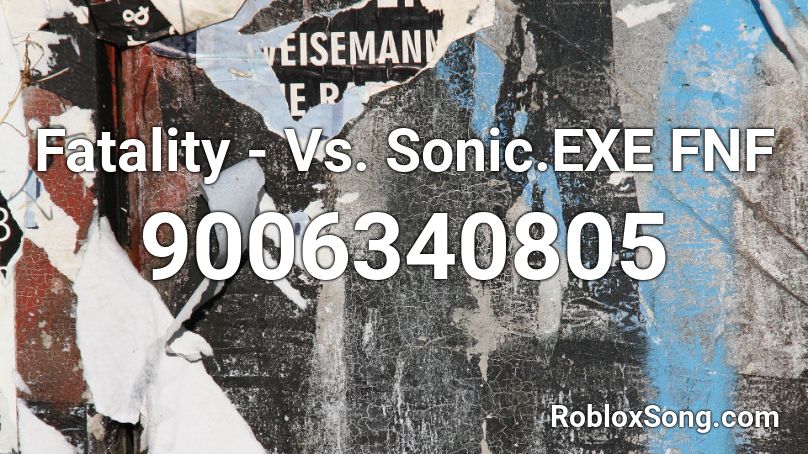 Fatality - Vs. Sonic.EXE FNF Roblox ID