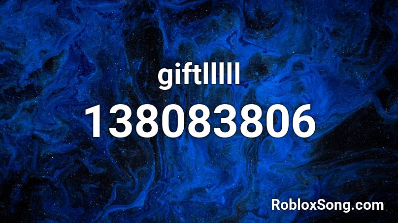 giftlllll Roblox ID