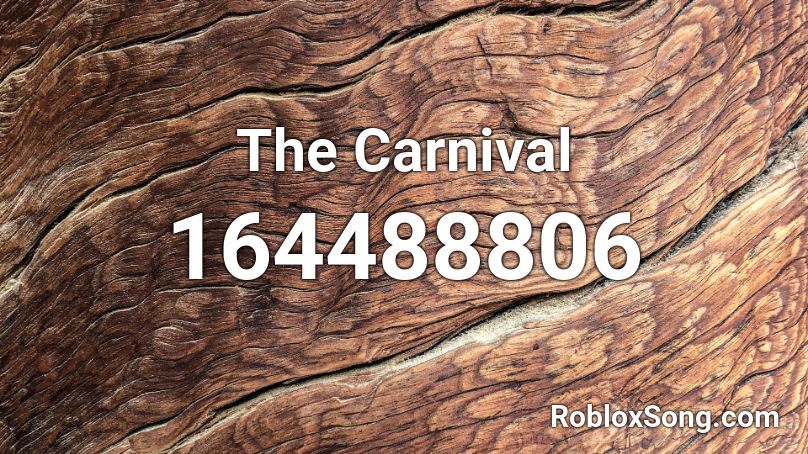 The Carnival Roblox ID