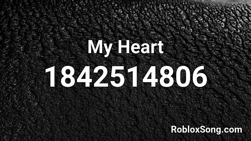 My Heart Roblox ID