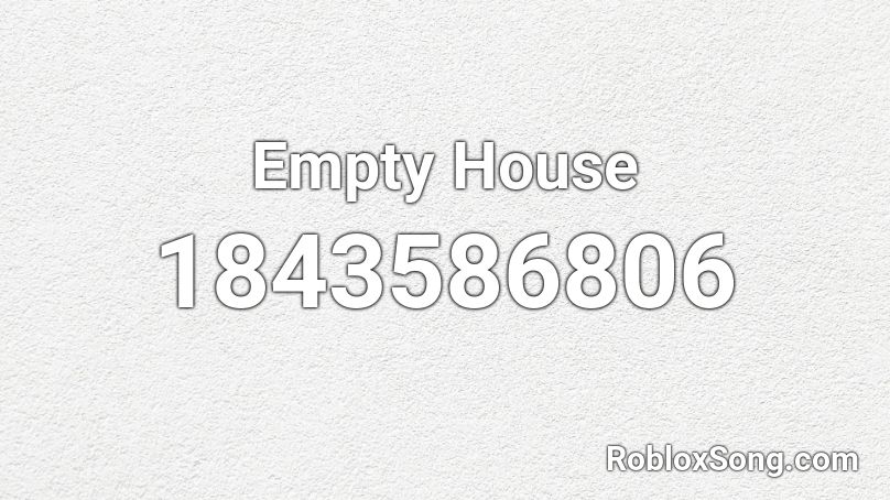 Empty House Roblox ID