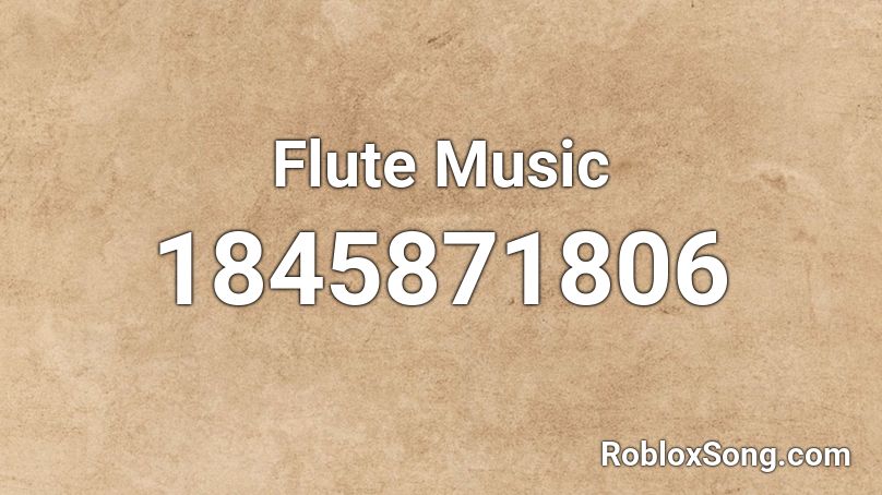 Flute Music Roblox ID