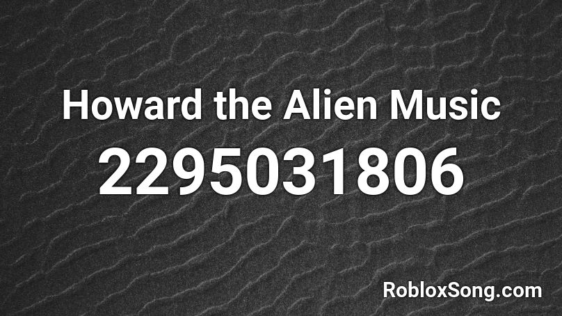 howard the alien roblox id
