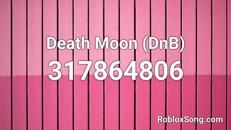 Death Moon (DnB) Roblox ID
