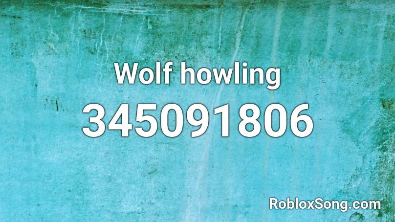 Wolf howling Roblox ID