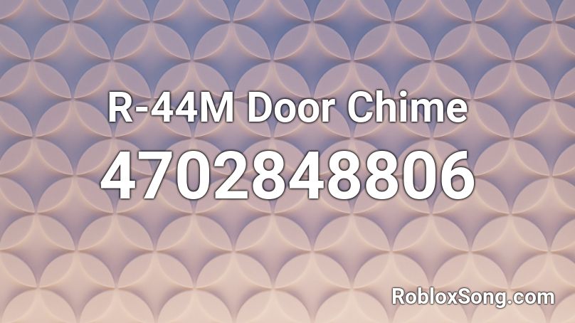 R-44M Door Chime Roblox ID