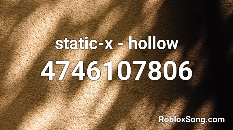 static-x - hollow Roblox ID