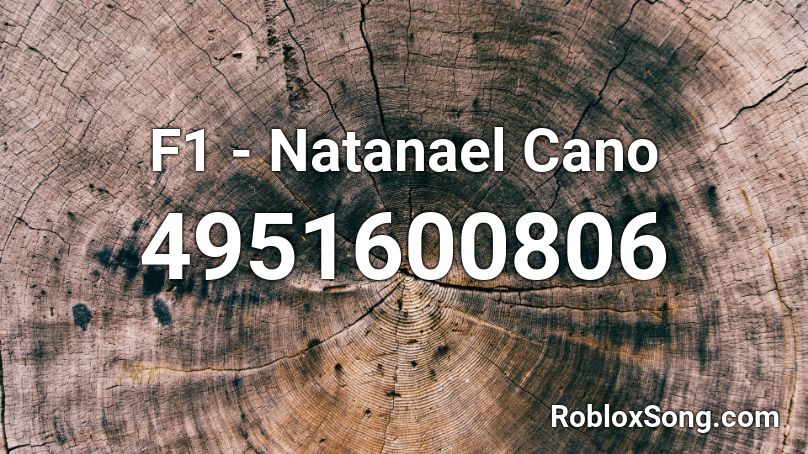 F1 - Natanael Cano Roblox ID