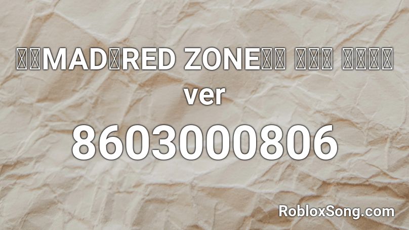 【音MAD】RED ZONE神社 逆襲篇 リメイクver Roblox ID